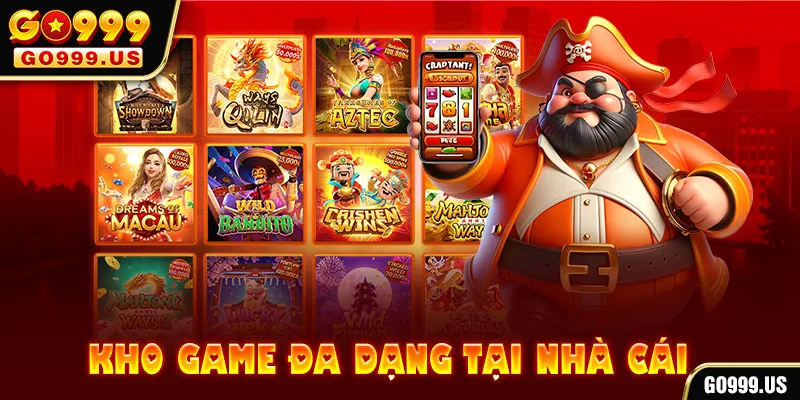 Kho game đa dạng tại nhà cái go99