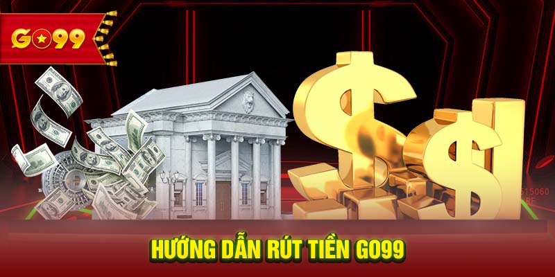 Hướng dẫn vài phương thức rút tiền từ tài khoản