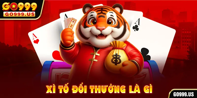 xì tố đổi thưởng là gì go99